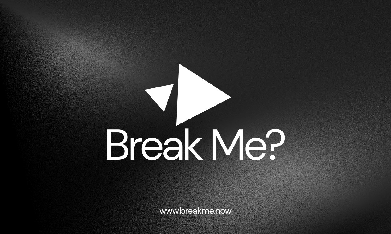 Break Me 2.0